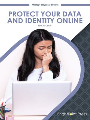 cover image of Protect Your Data and Identity Online